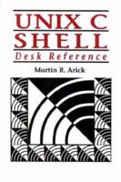 Unix C Shell Desk Reference 0471556807 Book Cover