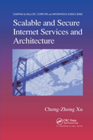 Scalable and Secure Internet Services and Architecture (Chapman & Hall/Crc Computer & I) 0367392666 Book Cover