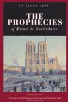 The Prophecies of Michel de Nostredame 108813243X Book Cover