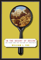 In The Desert Of Desire: Las Vegas And The Culture Of Spectacle 0874175631 Book Cover