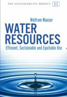 Water Resources: Efficient, Sustainable and Equitable Use (Sustainability Project) 190659807X Book Cover