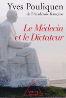 Doctor And The Dictator / Le Médecin et le Dictateur 273812044X Book Cover