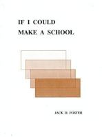 If I Could Make a School 096310070X Book Cover