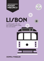 Lisbon Pocket Precincts: A Pocket Guide to the City's Best Cultural Hangouts, Shops, Bars and Eateries 1741176530 Book Cover
