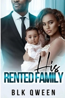 His Rented Family: Millionaire Arranged Fake Marriage Cold Case Mystery Thriller Interracial Age Gap Friends to Lovers Romance B0G9QFTTWN Book Cover