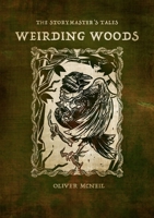 The Storymaster's Tales "Weirding Woods" B08TFVWTSV Book Cover