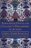 Sojourner-Douglass College's Philosophy in Action: An African-Centered Creed 0595247997 Book Cover