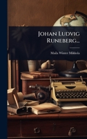 Johan Ludvig Runeberg... 1024828883 Book Cover