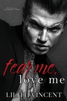 Fear Me, Love Me 1739459636 Book Cover