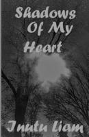 Shadows Of My Heart: When love Hurts 1977549896 Book Cover