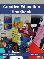 Creative Education Handbook: Volume V 1632401215 Book Cover