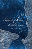 Cloud & Ashes: Three Winter's Tales 161873105X Book Cover
