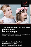 System działań w zakresie poradnictwa edukacyjnego: System działań na rzecz orientacji psychoedagogicznej uczniów z zaburzeniami zachowania 6203263605 Book Cover