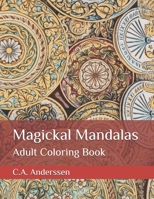 Magickal Mandalas: Adult Coloring Book B08XZ674RY Book Cover