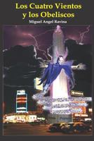 Los Cuatro Vientos y los Obeliscos 1729229573 Book Cover