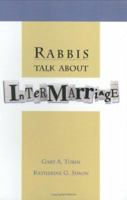 Rabbis Talk About Intermarriage 1893671003 Book Cover
