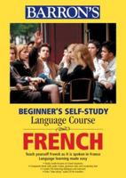 Beginner's Self-Study Course: French (Beginner's Self-Study Language Courses) 0764178938 Book Cover