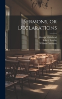 Sermons, or Declarations 1022449990 Book Cover