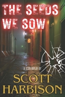 The Seeds We Sow B0CNNHLRVM Book Cover