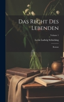 Das Recht Des Lebenden: Roman; Volume 1 1020653264 Book Cover