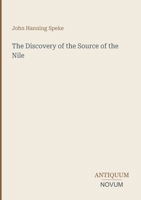The Discovery of the Source of the Nile 3387466757 Book Cover