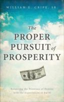 The Proper Pursuit of Prosperity 1613461011 Book Cover