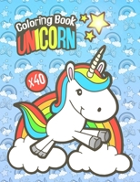 Unicorn Coloring Book : Colouring Book for Children of All Ages 40 Pretty Unicorn Drawings to Colour 1703896432 Book Cover