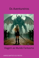 Os Aventureiros (Portuguese Edition) 6501222672 Book Cover
