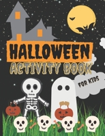Halloween Activity Book For school Kids: Colouring and activities for children aged 7- 10 | Spooky Halloween rainy day activity book | Over 80 ... with answers included | 8.5 x 11 87 page B09DF8L531 Book Cover