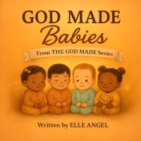 God Made Babies (The God Made Series) 1996807005 Book Cover
