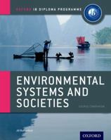 Ib Environmental Systems & Societies: Oxford Ib Diploma Program 0198389140 Book Cover