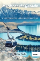MURDER ON THE GONDOLA (Winterhaven Lodge Mysteries) B0FQJWN2BX Book Cover
