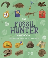 The Fossil Hunter's Handbook: Identification Guides for 50 Key Fossils 1398844594 Book Cover