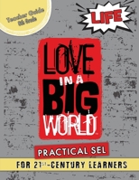 Love In A Big World: Teacher Guide 8th Grade - Life Series 1737650630 Book Cover