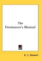 The Freemason's Manual 1162571144 Book Cover