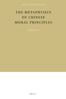 The Metaphysics of Chinese Moral Principles 9004503498 Book Cover