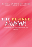 The Desired Woman: A Theology On Sacred Desire, Feminine Worth, and Covenant Love B0H2165QQ3 Book Cover