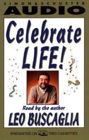Celebrate Life! 0671506021 Book Cover