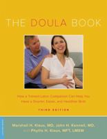 The Doula Book: How a Trained Labor Companion Can Help You Have a Shorter, Easier, and Healthier Birth 0738206091 Book Cover