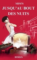 JUSQU'AU BOUT DES NUITS (French Edition) B0FH9HYY9Q Book Cover