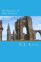 The Presence of Mine Enemies 1500847313 Book Cover