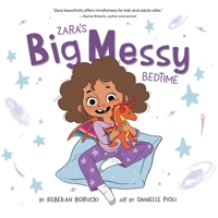 Zara's Big Messy Bedtime 1734090154 Book Cover