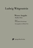Wiener Ausgabe Studien Texte: Band 1: Philosophische Bemerkungen 3211832661 Book Cover