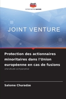 Protection des actionnaires minoritaires dans l'Union européenne en cas de fusions (French Edition) 6209823955 Book Cover