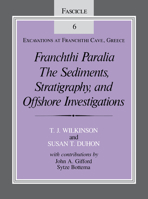 Franchthi Paralia: The Sediments, Stratigraphy, and Offshore Investigations (Excavations at Franchti Cave, Greece) 0253319781 Book Cover