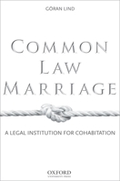 Common Law Marriage: A Legal Institution for Cohabitation 0195366816 Book Cover