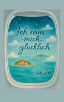 Ich reim mich glücklich: Gedichte 3695127457 Book Cover