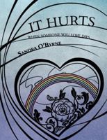 It Hurts When Someone You Love Dies 184748767X Book Cover