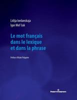 Le mot français dans le lexique et dans la phrase (HR.HORS COLLEC.) (French Edition) 2705693408 Book Cover