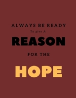 Always be Ready to give a Reason for the Hope: Apologetic Notebook 168721767X Book Cover